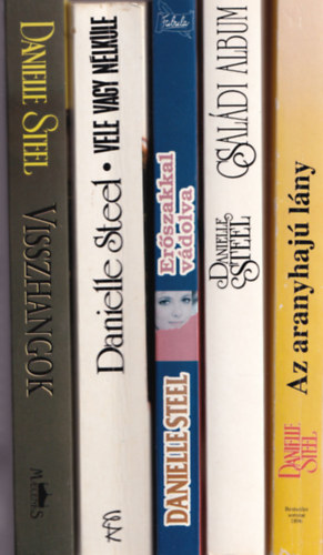 Danielle Steel - 5 db Danielle Steel: Családi album, Az aranyhajú lány, Erőszakkal vádolva, Vele vagy nélüle, Visszhangok