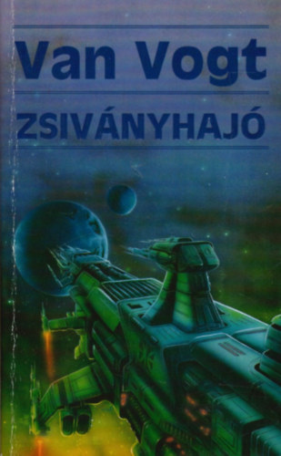 A.E. Van Vogt - Zsivnyhaj