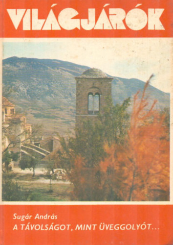 Sugr Andrs - A tvolsgot, mint veggolyt... (Vilgjrk 113.)