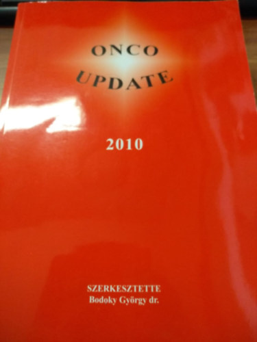 Bodoky György dr. (szerkesztő) - Onco update 2010