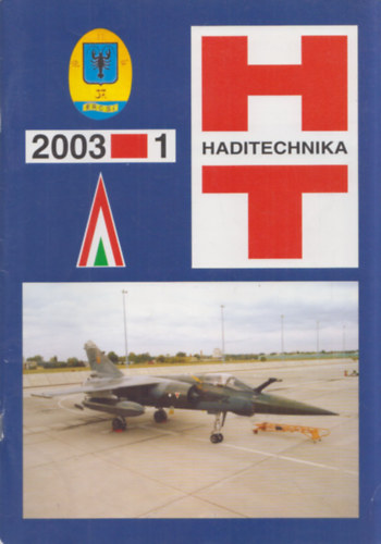Hajdú Ferenc  (szerk.) - Haditechnika 2003/1-4+különszám (november) (5 db lapszám)