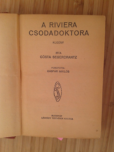 G�sta Segercrantz - A riviera csodadoktor