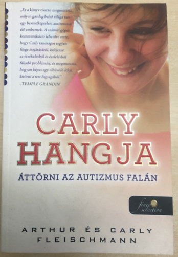 Arthur Fleischmann Carly Fleischmann - Carly hangja - �tt�rni az autizmus fal�n