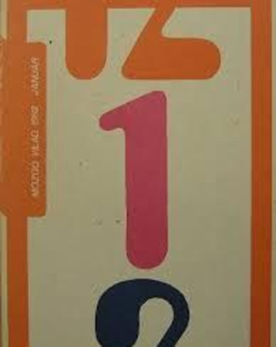 Mozgó világ 1982 január (Irodalmi-művészeti-kritikai és társadalomelméleti folyóirat - VIII. évfolyam 1. szám)