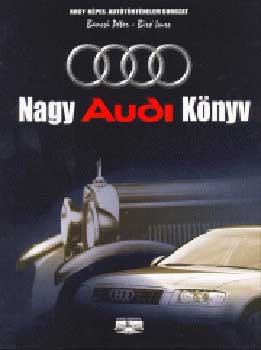 Bancsi Pter; Br Imre - Nagy Audi knyv - Nagy kpes auttrtnelem