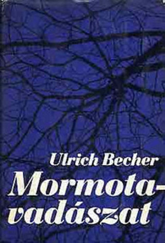 Ulrich Becker - Mormota-vad�szat