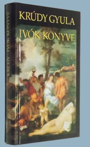 Krdy Gyula - Ivk knyve - A megkedveseds mmorrl - Vlogats
