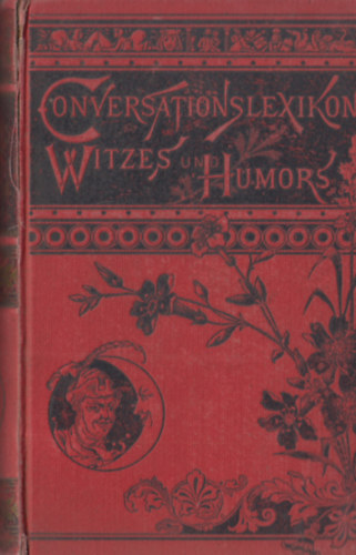 M.B. Saphir Herausgegeben - Conversations lexikon des witzes und humors 1-2.