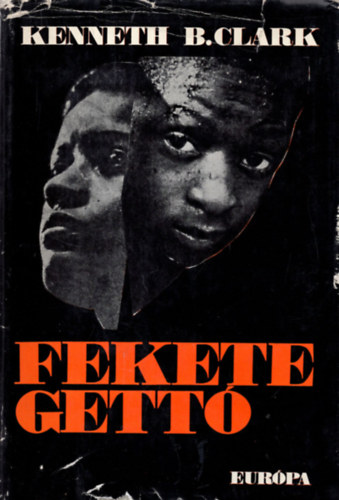 Kenneth B. Clark - Fekete gettó
