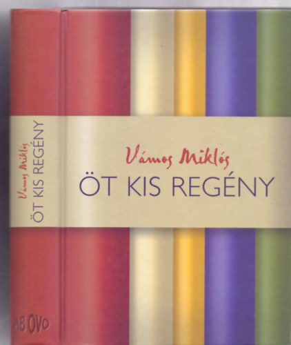 Vmos Mikls - t Kis Regny (Borgisz / n s n / Emily nni szaklla / Hanyatt-homlok / Jaj)