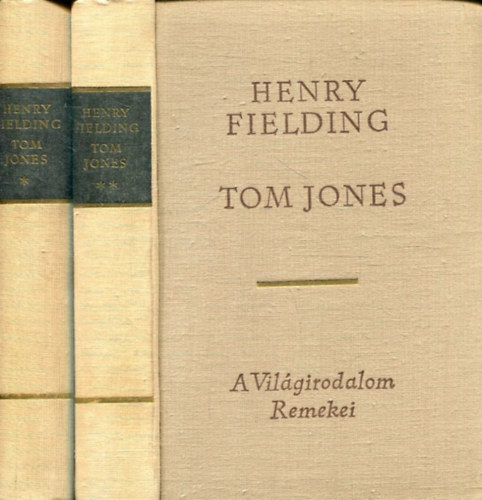 Henry Fielding - Tom Jones I-II. (A vil�girodalom klasszikusai)