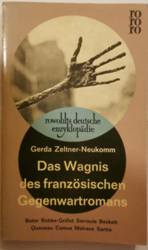 Michel Butor, Nathalie Sarraute Albert Camus - Das Wagnis des französischen Gegenwartromans