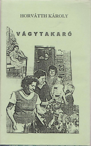 Horvtth Kroly - Vgytakar