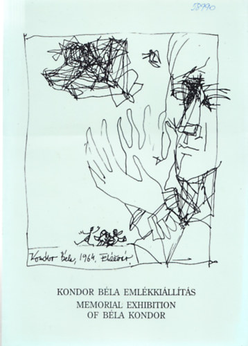 Kondor Bla emlkkillts - Memorial Exhibition of Bla Kondor