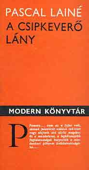 Pascal Lain� - A csipkever� l�ny