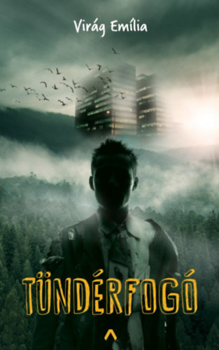 Virág Emília - Tündérfogó