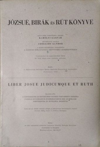 Krolyi Gspr - Czegldy Sndor - a Magyar Bibliatancs szvetsgi Szakbizottsga  (ford.) - Jzsu, Brk s Rt knyve