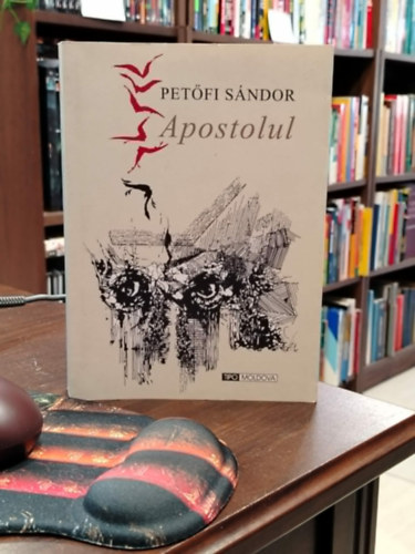 Pet�fi S�ndor - Pet�fi S�ndor Az apostol - rom�n nyelven - Apostolul