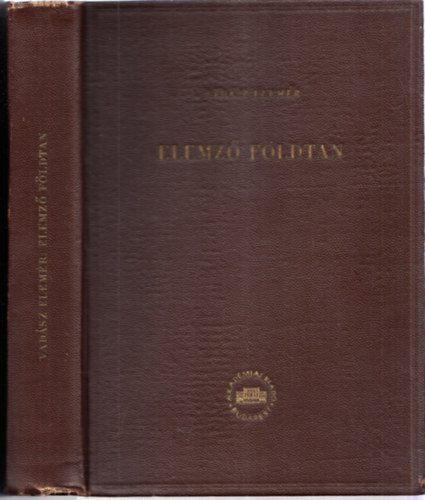 Vad�sz Elem�r - Elemz� f�ldtan (Bevezet�s a f�ldtanba)