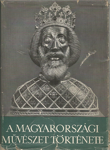 Balogh-Garas-Dercsnyi-Gerevic - A magyarorszgi mvszet trtnete I.