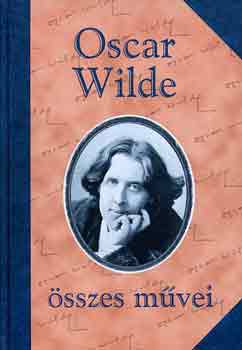 Oscar Wilde - Oscar Wilde sszes mvei II.