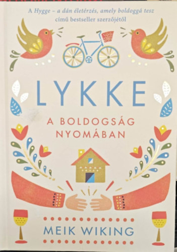 Meik Wiking - Lykke - A boldogság nyomában