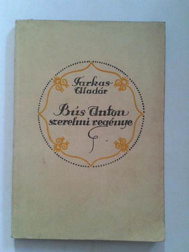 Farkas Alad�r - B�s Anton szerelmi reg�nye