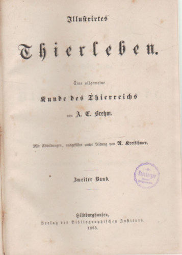 A.E. Brehm - Illustrartes Thierleben- Runde des thierreichs- (Nmet ) 2-3. ktet. vadszknyv