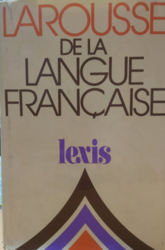 Larousse de la langue francaise - Lexis