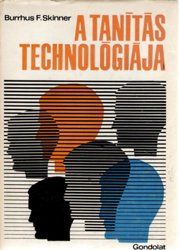 Burrhus F. Skinner - A tants technolgija