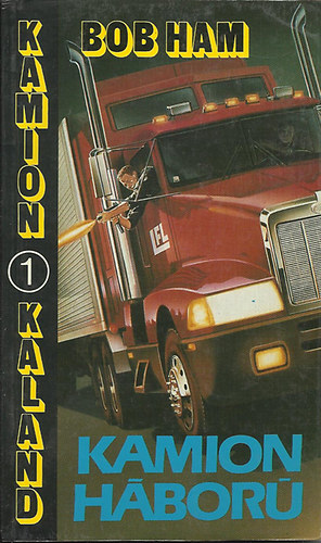 Bob Ham - Kamionh�bor�