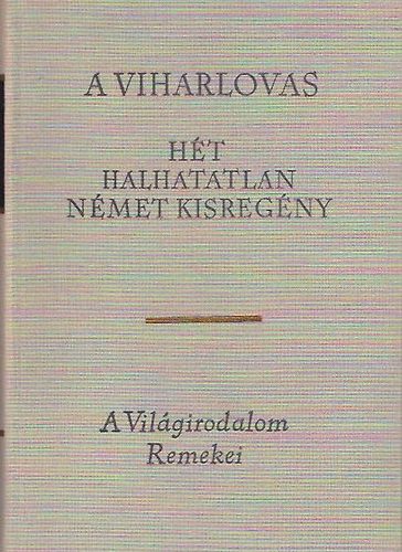 Eur�pa K�nyvkiad� - A viharlovas (h�t halhatatlan n�met kisreg�ny)
