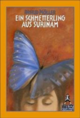 Ingrid Möller - Ein Schmetterling aus Surinam