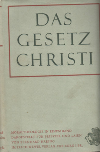Bernhard Häring - Das Gesetz Christi