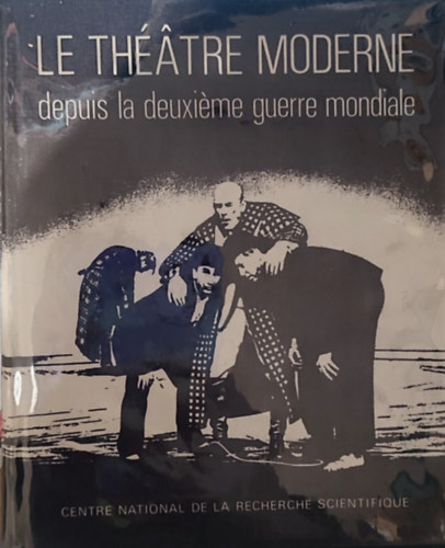 Le Théatre Moderne II. - depuis la deuxiéme guerre mondiale