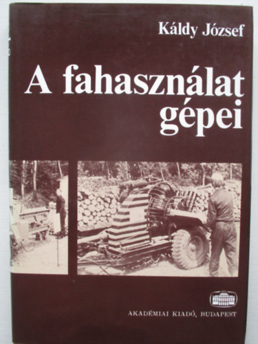 Dr. Kldy Jzsef - A fahasznlat gpei