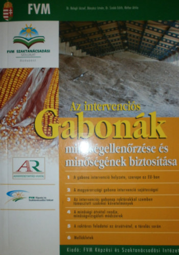 Rther Attila  (szerk.) - Az intervencis gabonk minsgellenrzse s minsgnek biztostsa