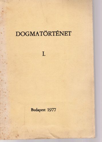 Dr. Vany Lszl - Dogmatrtnet I.