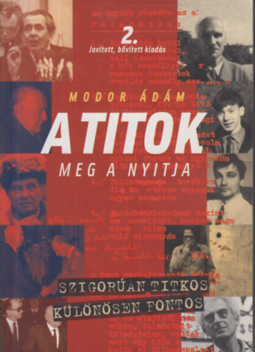 Modor �d�m - A titok meg a nyitja - Titkos szolg�k �s jelent�sek