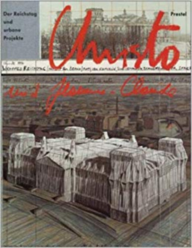 Jacob Baal-Teshuva - Christo und Jeanne- Claude. Der Reichstag und urbane Projekte