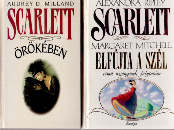 Audrey D. Milland - Scarlett �r�k�ben + Scarlett: Ahonnan a sz�l f�jt (2 m�)