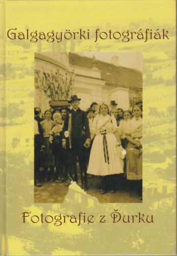 Galgagy�rki fotogr�fi�k I. k�tet