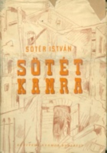 Sőtér István - Sötét kamra