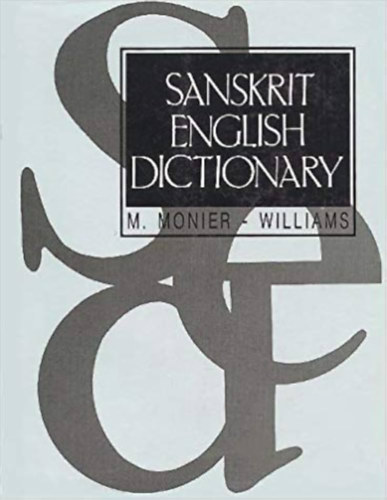 M. Monier-Williams - Sanskrit English Dictionary