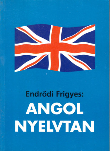 Endrdi Frigyes - Angol nyelvtan