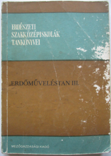 Dr. Jereb Ott; Dr. Kondor Antal - Erdmvelstan III.