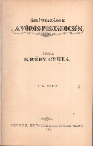 Krdy Gyula - szi utazsok a vrs postakocsin (1. kiads)