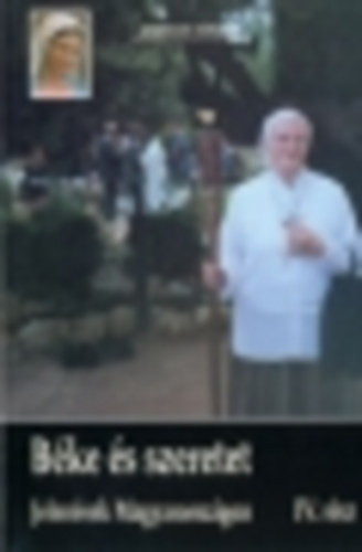 B�ke �s szeretet IV. - Jelen�sek Magyarorsz�gon