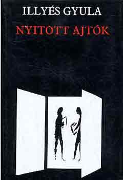 Illy�s Gyula - Nyitott ajt�k I-II.