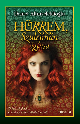 Demet Altinyeleklioglu - Hrrem, Szulejmn gyasa - Szulejmn sorozat I.